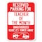 Signmission Reserved Parking for Teacher of the Month Unauthorized Vehicles Towed Away, A-1824-23073 A-1824-23073 - alternate 1